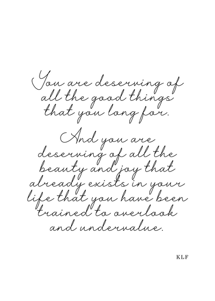 YOU ARE DESERVING Poem Print | 5x7" or 8x10"