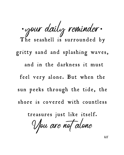 YOU ARE NOT ALONE Prose Print | 5x7" or 8x10"
