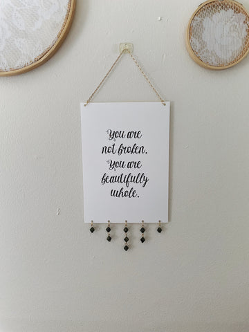 You Are Not Broken Beaded Print