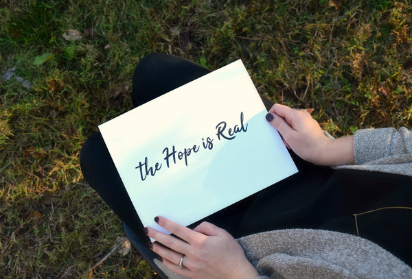The Hope Is Real Print | 5x7" or 8x10"