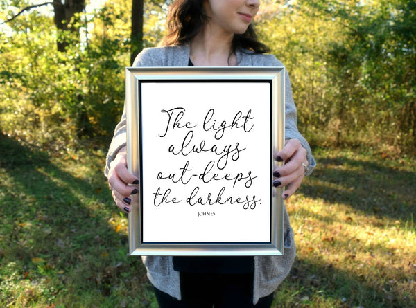 Light Out-Deeps the Darkness John 1:5 Print | 5x7" or 8x10"