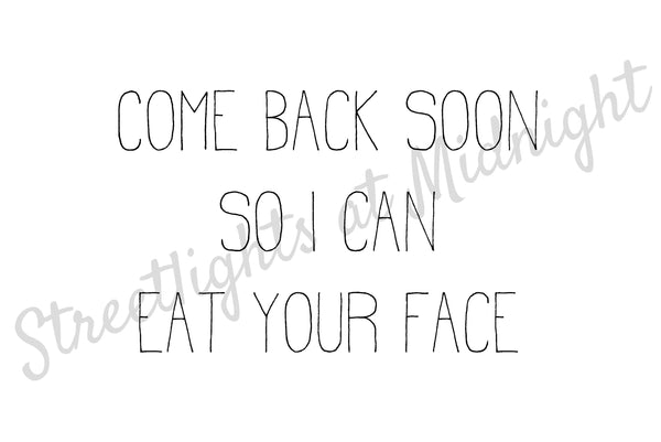 Eat Your Face Miss You Greeting Card - Blank Inside