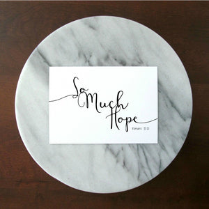 So Much Hope Romans 15:13 Print | 5x7" or 8x10"