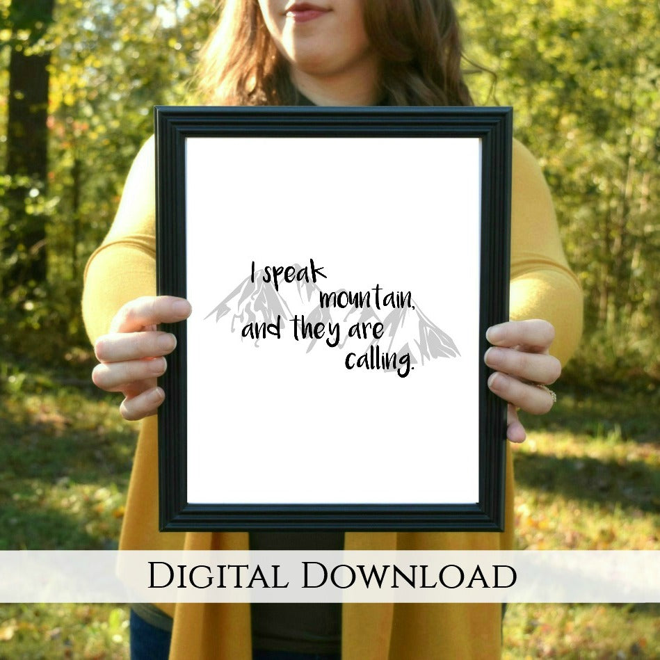 Mountains Are Calling Digital Printable - Black and Gray | 5x7" and 8x10"