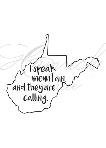 Mountains Are Calling West Virginia Print | 5x7" or 8x10"