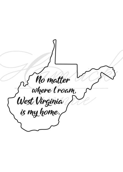 My West Virginia Home Digital Printable | 5x7" and 8x10"